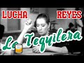 La Tequilera ¡la versión original! (video musical de Lucha Reyes) HD