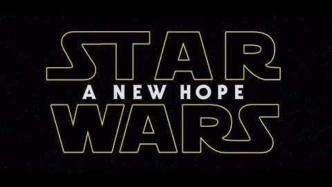 スターウォーズ「新たなる希望」予告Star Wars 「A new hope」Trailer