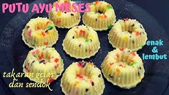 Resep Putu Ayu Meses yang enak dan lembut takaran sendok dan gelas - Durasi: 6.16. 