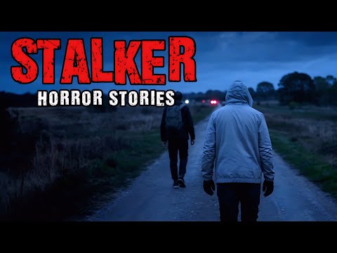 8 True Stalker Horror Stories | "Someone Was Always There… Watching" 😱