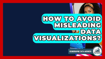 How To Avoid Misleading Data Visualizations? - Demographic Data Answers