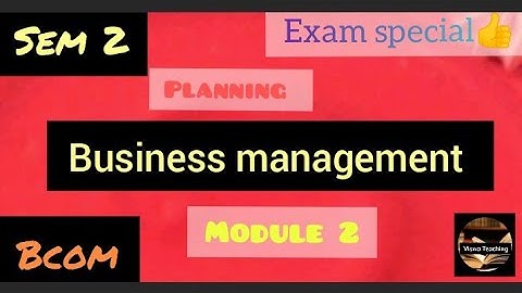 Business Management || Module 2||Planning ||Sem2||Bcom||@viswateaching