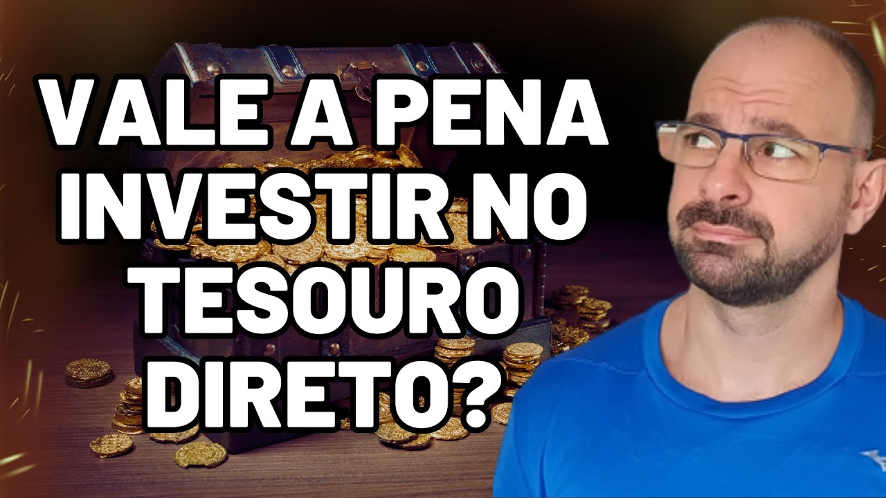 VALE A PENA INVESTIR NO TESOURO DIRETO? QUANTO RENDE? - YouTube