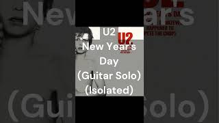 U2 - New Year's Day (Guitar Solo) (Isolated) #shorts