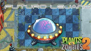 Día 4 |Plantas vs. Zombies 2| Futuro Lejano!