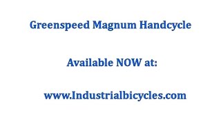 Greenspeed Magnum Handcycle - Industrial Bicycles