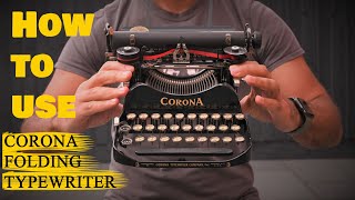 How to Use a LC Smith Corona 3 Folding Typewriter - Full detailed & clear Tutorial