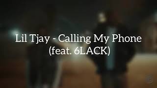 Lil Tjay - Calling My Phone feat 6LACK (Lyrics)