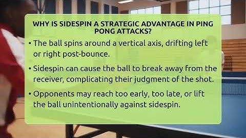 Why Is Sidespin A Strategic Advantage In Ping Pong Attacks? - Ping Pong Prodigy