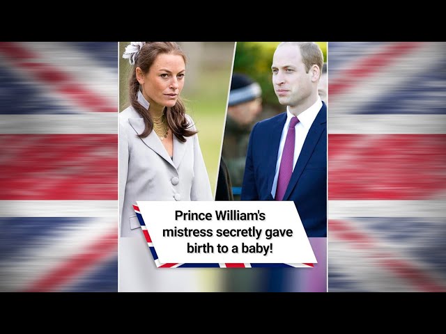Prince William's mistress secretly gave birth to a baby! 😱 #shorts class=