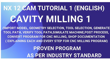 #NX TUTORIAL|#NX CAM TUTORIAL FOR BEGINNERS, CAVITY MILLING ,#2D MACHINING, Creating G Code FOR CNC