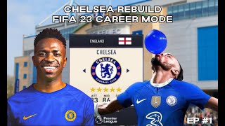 OUR FIRST SEASON AS A MANAGER 🔥 | CHELSEA REALISTIC REBUILD FIFA 23 CAREER MODE #1