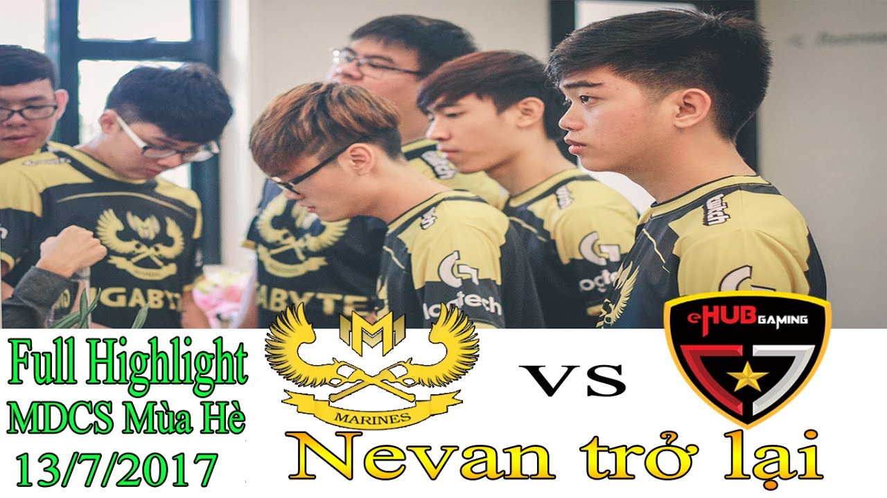 Full Highlight GAM Vs EHUB - NEVAN trở lại - GAM chiến thắng nghẹt thở [MDCS mùa hè 2017]