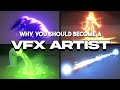 Why you should become a vfx artist