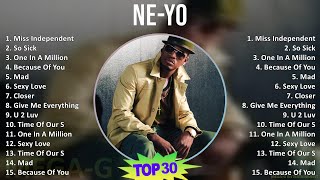 Ne-Yo 2024 MIX Best Songs - Miss Independent, So Sick, One In A Million, Because Of You