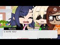 ❤️I hate you!❤️ MLB Meme || GachaClub