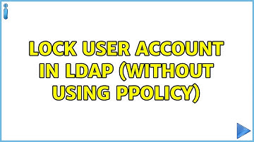 Lock user account in LDAP (without using ppolicy) (2 Solutions!!)