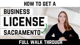 How to Get a Business License in Sacramento California