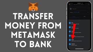 How To Transfer Money From Metamask To Bank Account 2024