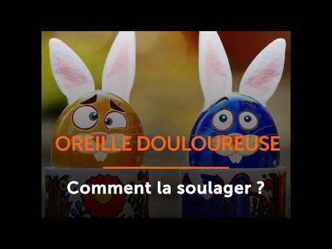 Oreille douloureuse - Comment la soulager ? - Ooreka.fr