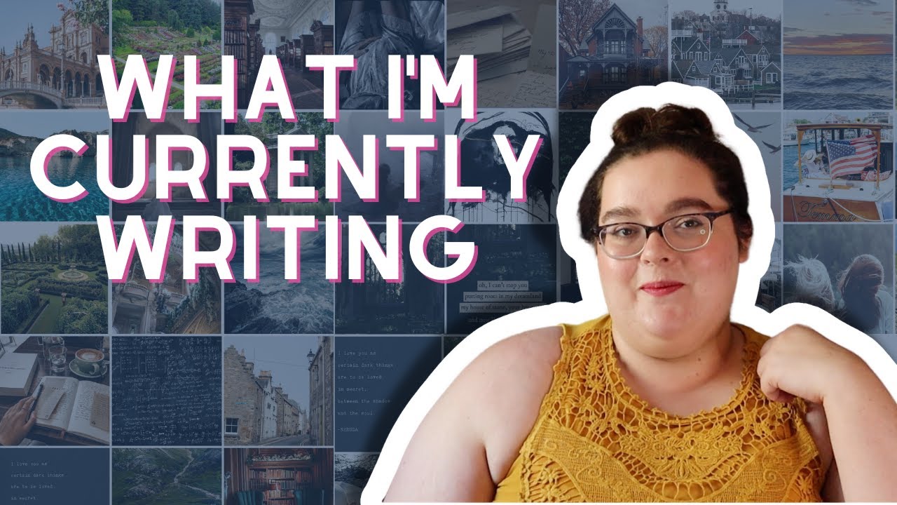 Everything I'm Currently Writing // Writing Update