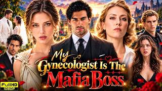 My Gynecologist Is The Mafia Boss Full Movie 2026 | My Gynecologist Is Mafia Boss Full Drama Explain