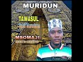 Muridun Dhikri Tawasul Nasheed Qaswida Twariqa Qadiria Sahil Muradana Muridun Dhikri Tawasul Nasheed Qaswida Twariqa Qadiria Sahil Muradana
