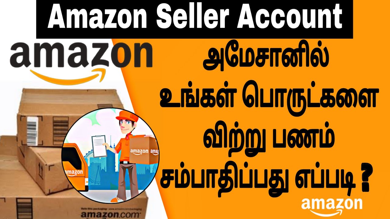How to apply Amazon seller in Tamil | Online Business idea in Tamil ...