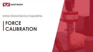 Force Calibration | Instron® Professional Services
