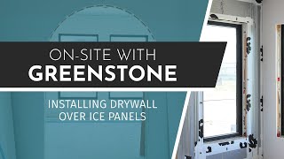 On-site With Greenstone | Installing Drywall