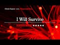 【カタカナで歌える洋楽・最強の英語学習ツール】I Will Survive・Gloria Gaynor ▼世界で通じる英語力で人生を変えたい方は、今すぐ概要欄をチェック!