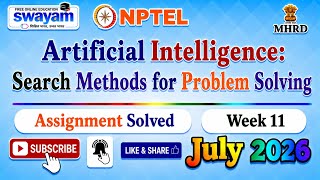 Artificial Intelligence: Search Methods for Problem Solving Week 11 Assignment Solutions#2026#Week11