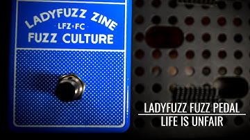 Ladyfuzz Zine | Fuzz Pedal - Built For Note Clarity?