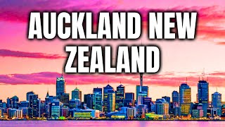 Auckland New Zealand | Unveiling The Charms Of Auckland, New Zealand