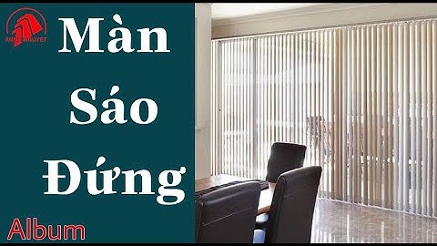 Màn Sáo Đứng - Rèm Màn Minh Nguyệt Buôn Ma Thuột - 0914 032 573