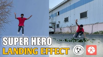 How To Make Super Hero Landing Effect |  Kinemaster Tutorial