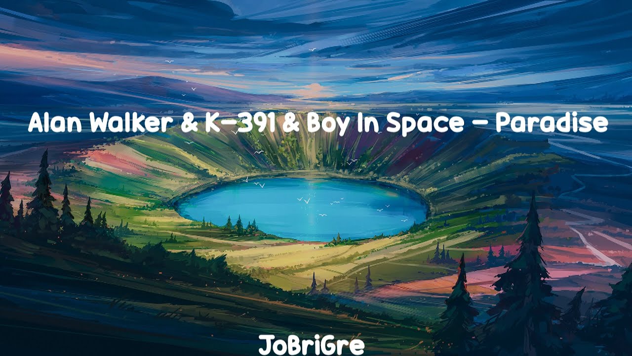 Alan Walker, K-391, Boy in Space - Paradise (Lyrics) 