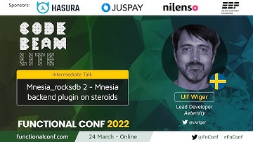 Mnesia_rocksdb 2 - Mnesia backend plugin on steroids by Ulf Wiger #FnConf 2022