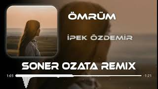 İpek Özdemir  - Ömrüm  (  Soner Özata Remix  ) Resimi