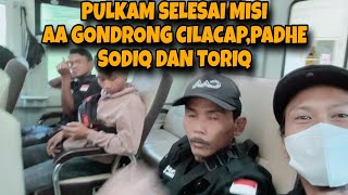 Bismillah Pulkam Bersama AA GONDRONG CILACAP,Padhe Sodiq dan Toriq