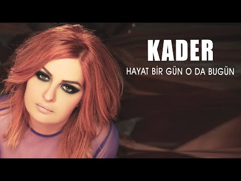 Kader - Hayat Bir Gün O da Bugün (Official Audio)