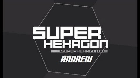 Super Hexagon (Angry) Andrew Part 1