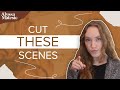 Scenes to Cut from Your Novel (Just Do It!)