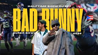 BAD BUNNY HALFTIME SHOW SUPER BOWL 2026 🐰🔥 DJ SET MIX LIVE (DtMF, EoO, KLOuFRENS, KETU TeCRÉ)
