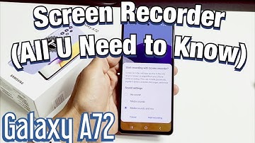 Galaxy A72: How to Use Screen Recorder + Tips (All you need to know)