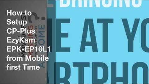 How to Setup CP Plus EzyKam EPK EP10L1 from Mobile first Time(HINDI)