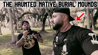 SOMETHING GRABBED ME IN THE HAUNTED NATIVE BURIAL GROUND ft OMARGOSHTV