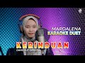 KERINDUAN - KARAOKE DUET TANPA VOCAL COWOK || MARDALENA || RHOMA IRAMA