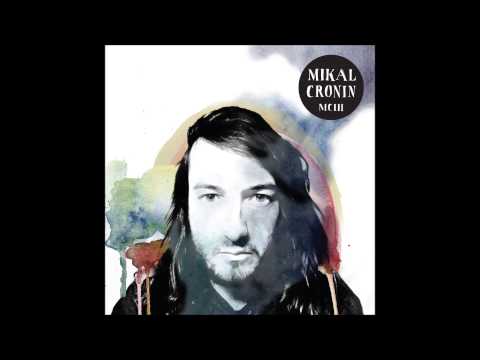 mikal cronin turn around