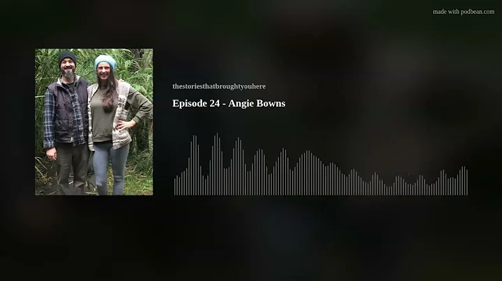 Episode 24 Angie Bowns